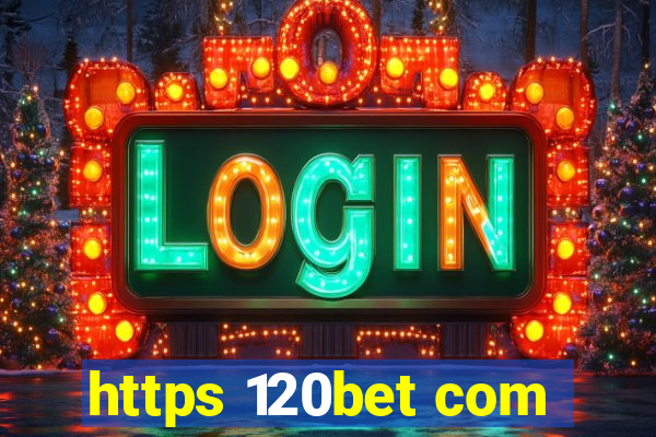 https 120bet com